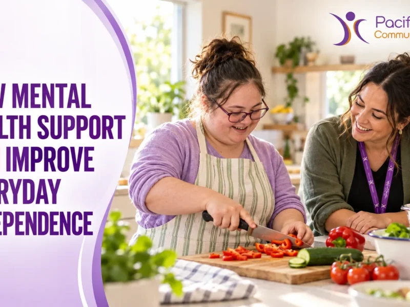 How Mental Health Support Can Improve Everyday Independence 